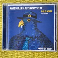 SWISS BLUES AUTHORITY&POLO HOFER AND FRIENDS-KIND OF BLUE