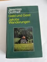 Jeremias Gotthelf: Geld und Geist Jakobs Wanderungen