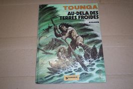 TOUNGA  °°°° AU-DELÀ DES TERRES FROIDES  °°°° E.O