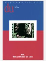 DU Magazin 680 - Haiti. Hölle und Himmel auf Erden