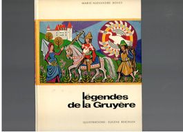 Légendes de la Gruyère - Marie-Alexandre Bovet - 1969