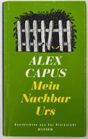 Mein Nachbar Urs – Alex Capus – Erzählungen – wie neu
