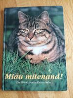 "Miau Mittenand!" - 110  schöne Katzenbilder