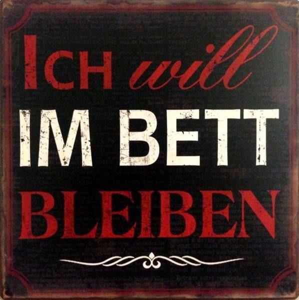 Insegne: Blechschild rustikal-ICH WILL IM BETT BL – Nuovo e nell'imballaggio originale da Rupperswil venduto da big-one-sale