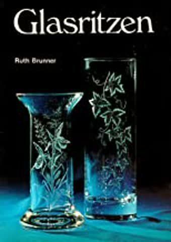 Bücher: Ruth Brunner - Glasritzen – Gebraucht aus Remetschwil von Privatflohmi