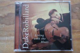 DUKE ROBILLARD - LIVING WITH THE BLUES - CD