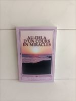 Au-dela d'un Cours en Miracles / Sylvain Boullay - Phoebe La