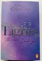 Silver Lights-the more i hate you v. Bianca Iosivoni