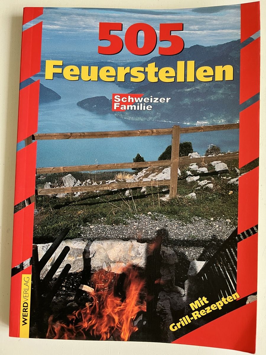Libri: 505 Feuerstellen - Schweizer Familie – Usato da Ennetbürgen venduto da seventy01
