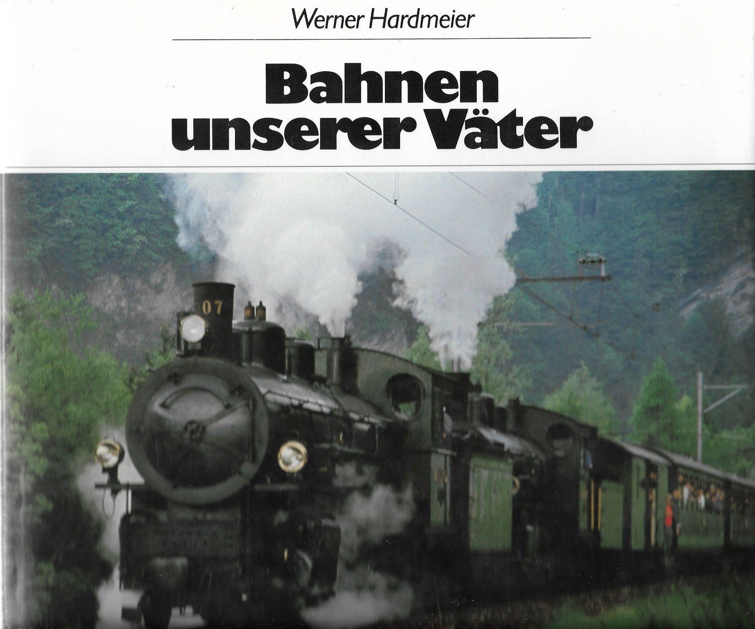 Libri: Bahnen unserer Väter von Werner Hardmeier – Usato da Bern venduto da Grindelwaldaus
