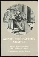 Meister Europäischer Graphik (Sammlung Uni Lüttich)   *
