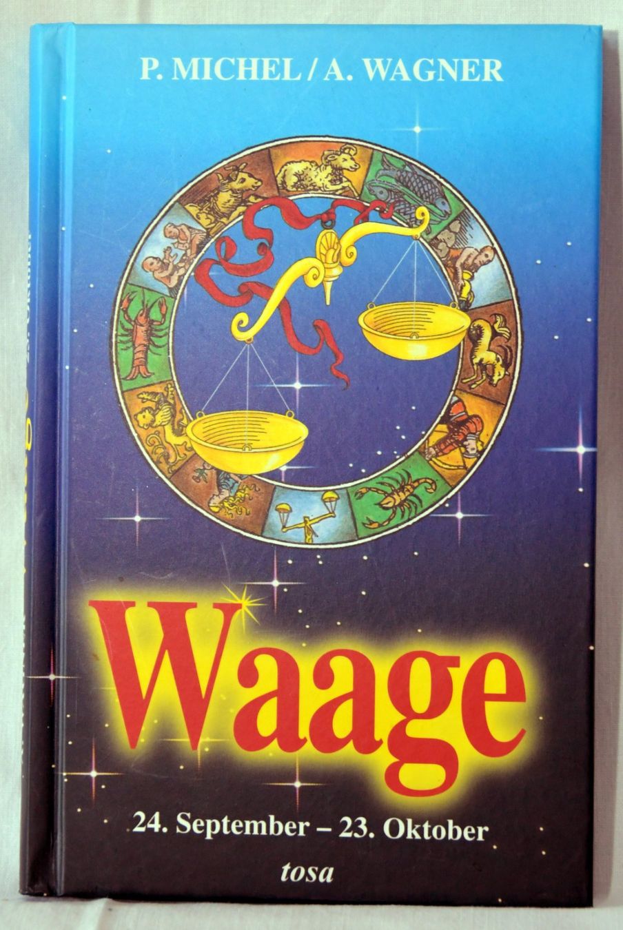 Libri: Astrobuch "Waage* – Usato da Lohn-Ammannsegg venduto da Keyflower