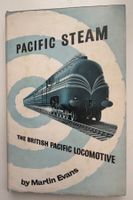 Pacific Steam - The British Pacific Locomotive