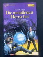 Hans Kneifel - Die metallenen Herrscher - Top Zustand!