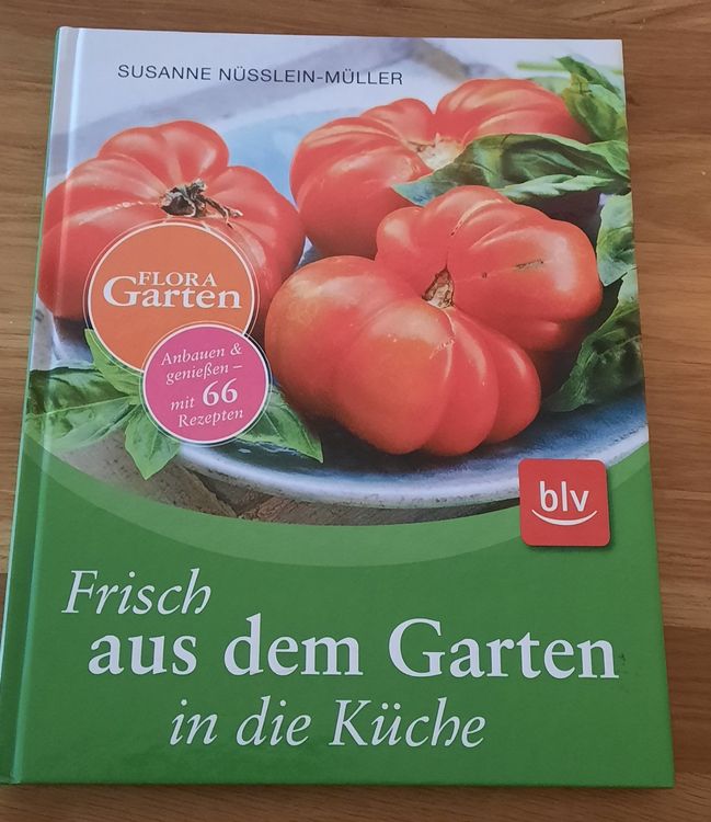 Frisch aus dem Garten in die Küche, Susanne NüssleinMüller Kaufen