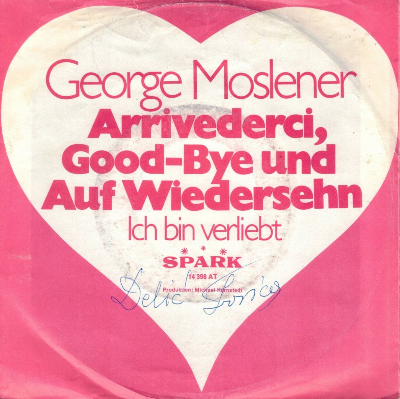 Dischi in vinile: George Moslener  --  Arrivederci Good-Bye   Single7 – Usato da Rheinau venduto da thealbum
