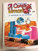 ESPLORANDO IL CORPO UMANO # 23 L'AMBIENTE IN CUI VIVIAMO