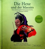 Die Hexe und der Maestro Orchestergeschichte Buch und CD