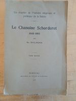 Le Chanoine Schorderet, Tome Second, livre ancien rare, 1928