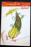 Cabaret Cornichon. Benteli Verlag. Alois Carigiet. 1975