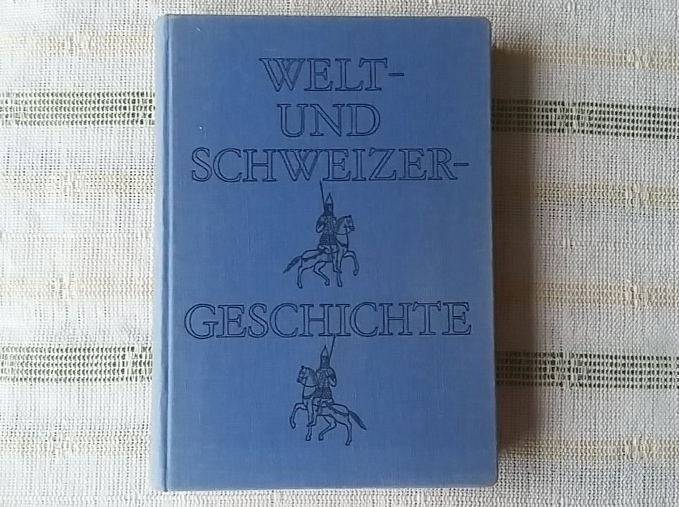 Libri: Welt- & Schweizergeschichte, 1.Aufl.1951 – Usato da Zollikerberg venduto da Dogon
