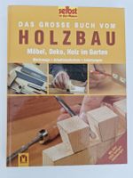 Das grosse Buch vom Holzbau Handwerk Anleitungen neuwertig