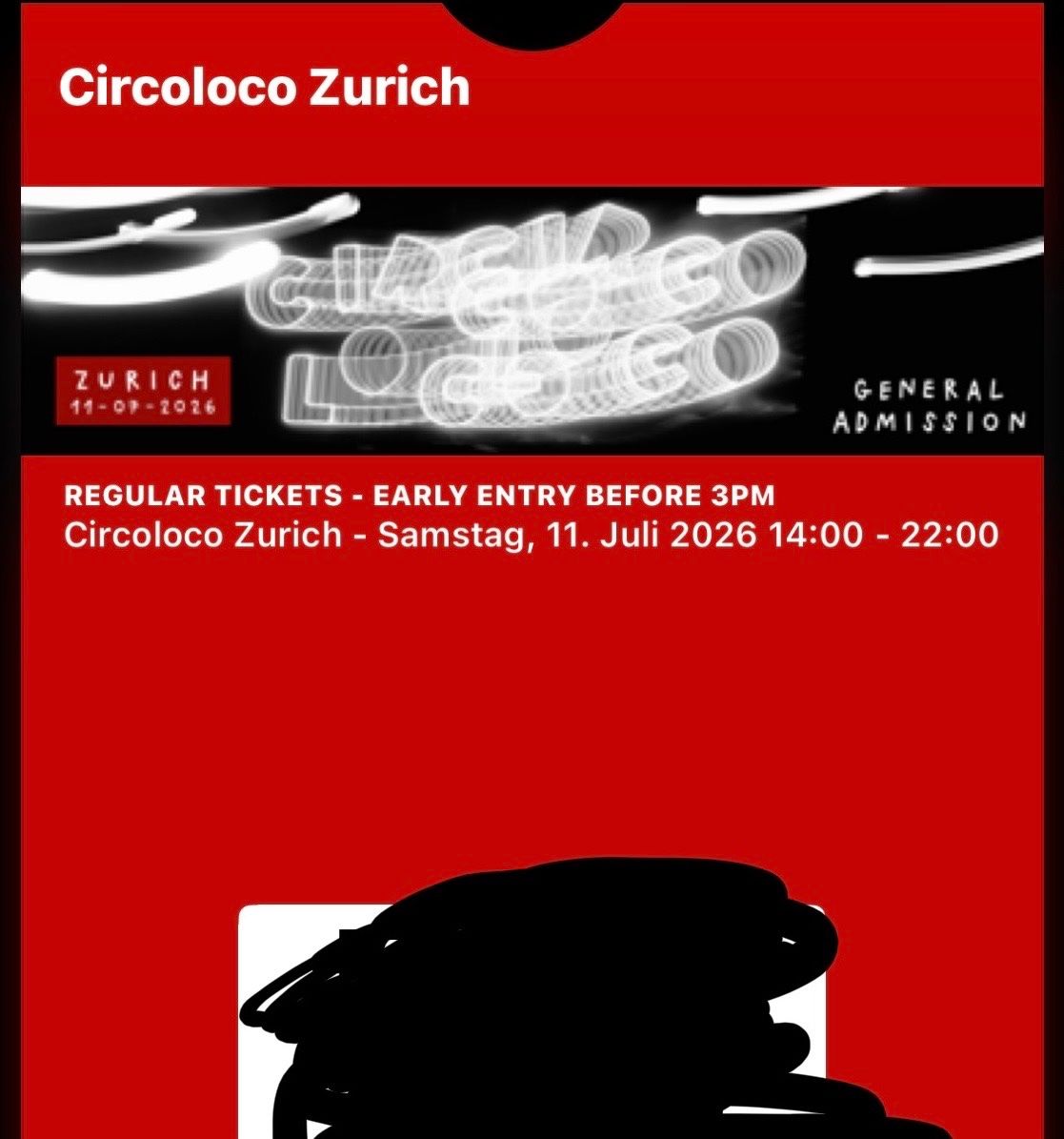 Billets: CIRCOLOCO ZÜRICH, REGULAR TICKET - EARLY ENTRY BEFORE 3 PM – Neuf (Voir description) à Nänikon par yan_9prb