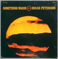 OSCAR PETERSON - SOMETHING WARM