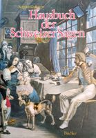 Hausbuch der Schweizer Sagen 1981 von Sergius Golowin
