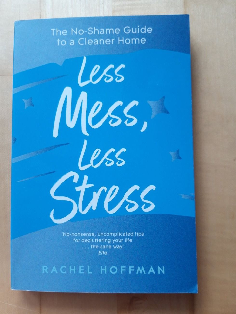 Libri: Buch: Less Mess, Less Stress – Nuovo (secondo la descrizione) da Liebefeld venduto da Fireball85
