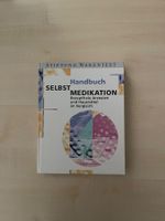 Selbstmedikation Handbuch: Rezepte & Hausmittel Wissen