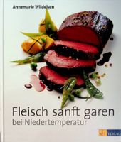 A. Wildeisen: Fleisch sanft garen bei  Niedertemperatur
