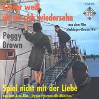 Brown Peggy - Keiner weiss, ob sie sich wiedersehn (7")