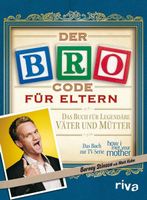 Der Bro-Code für Eltern