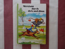 Mit Globi durch dick und dünn - 1. Auflage - unbem. - G833