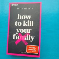 Bella  Mackie - How to kill your family
