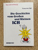 Buch "Die Geschichte vom Grossen und Kleinen ICH", F. Egli
