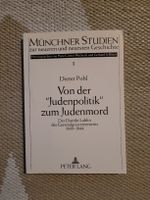 Dieter Pohl: Von der "Judenpolitik" zum Judenmord