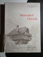 Mattenhof Chronik - Fritz Brechbühl - 100 J. Mattenhof-Leist