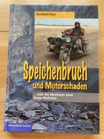 Motorrad-Reisebericht "Speichenbruch und Motorschaden"
