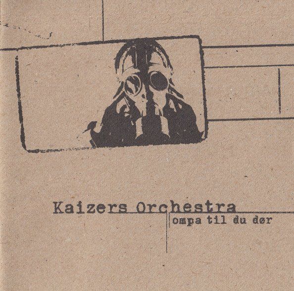 CD: CD Kaizers Orchestra - Ompa til du dor (2001) – Usato da Möriken AG venduto da mineralia