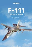 F-111 - Fort Worth Swinger