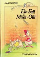 James Krüss/ Annette Bley Ein Fall für Mimi & Olli