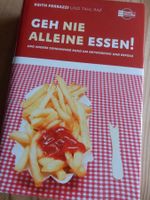 Geh nie alleine Essen Netzwerke erfolgreiche Zukunft Ferazzi