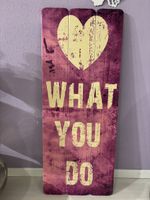 Wanddeko Holzschriftzug "What you do" Shabby Chic