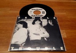 FEMALE TROUBLE, Nobody can turn you away, CH, Si, Neuwertig!