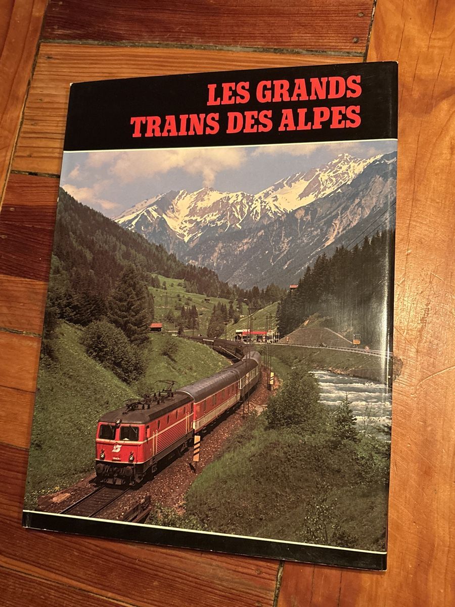 Bücher: Les grands trains des Alpes – Neu (gemäss Beschreibung) aus Troistorrents von Patalax