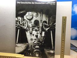 Lufthansa Geschichte: Illustriertes Buch 1926-1984