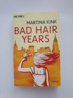 Bad Hair Years - Martina Kink Buch