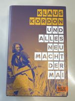 Und alles neu macht der Mai   Klaus Kordon 